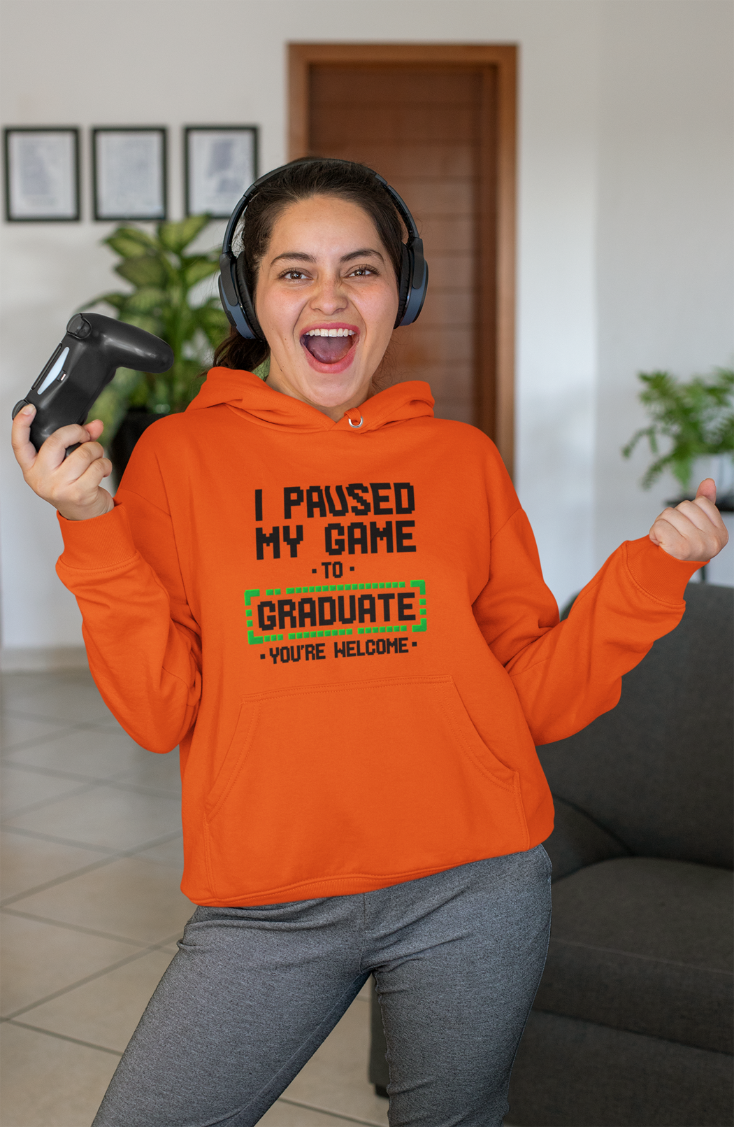 I Paused My Game to Graduate Hoodie – You're Welcome - Black Graphics
