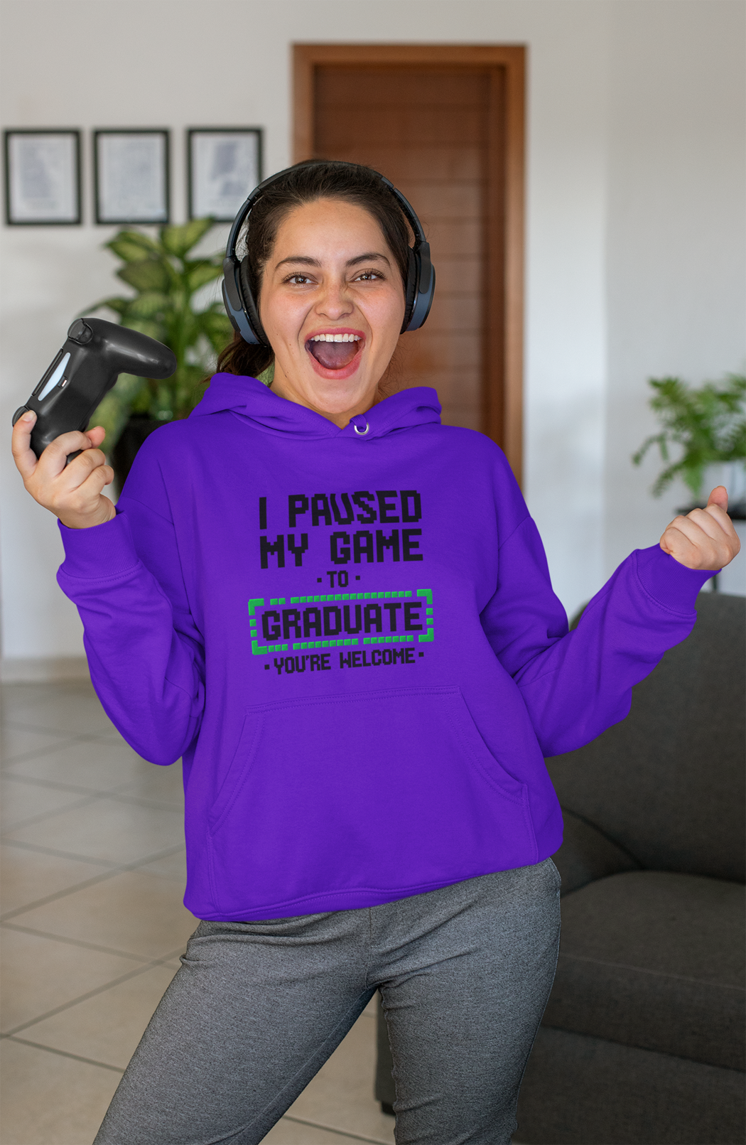 I Paused My Game to Graduate Hoodie – You're Welcome - Black Graphics