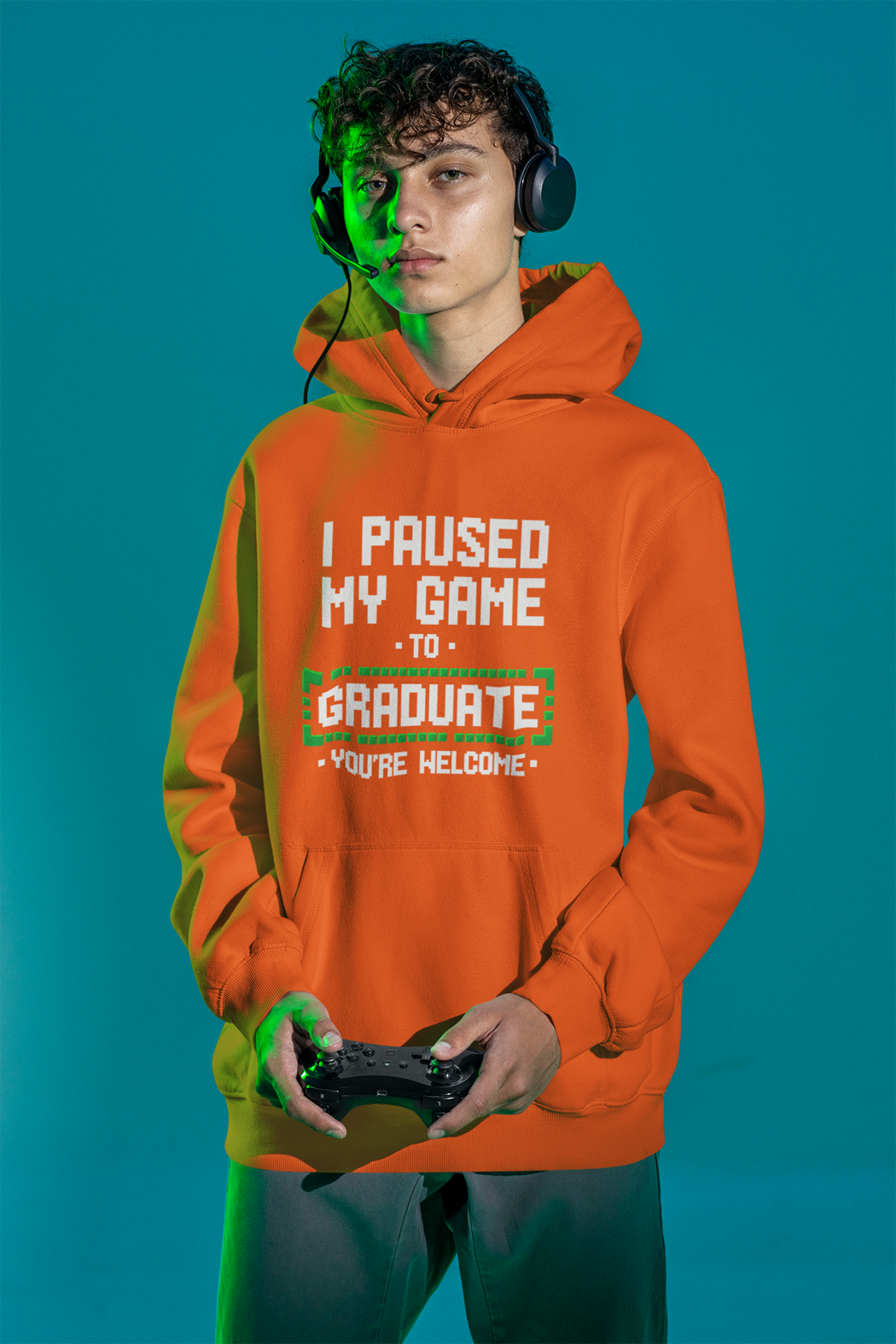 I Paused My Game to Graduate Hoodie – You're Welcome - White Graphics