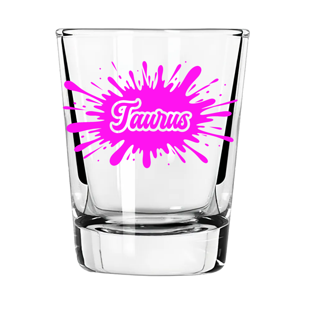 Taurus Zodiac Shot Glass | Slow Sip. Strong Opinion.